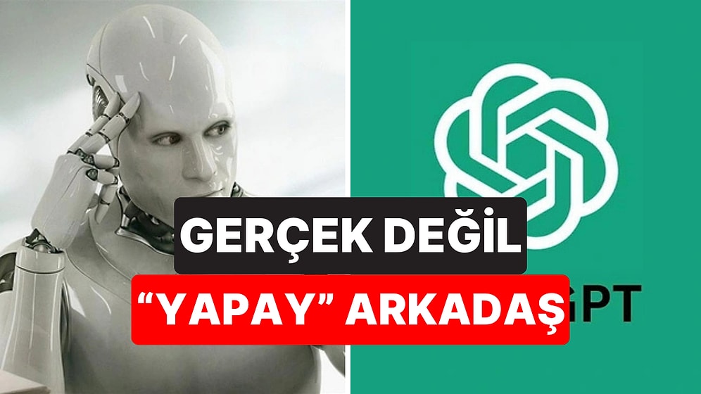 Uzmanlar Endişeli: Gençler Gerçek Arkadaş Yerine Yapay Zekaya Yöneliyor!
