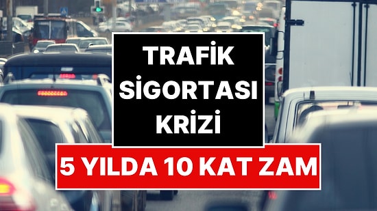 Trafik Sigortasında Krizi Çıktı: 45 Bin Lira Ödemek İstemeyen Sürücülerden İlginç Yöntemler