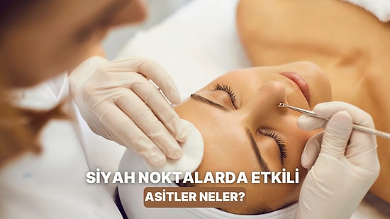 Siyah Nokta ve Gözeneklerde Etkili: AHA ve BHA Asitleri Hakkında Merak Edilenler