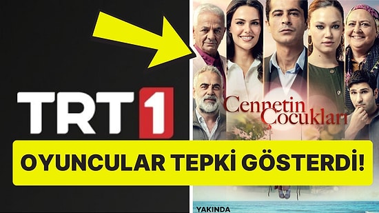 TRT 1'in Cennetin Çocukları Dizisinde Afiş Krizi Çıktı, İlk Afiş Çöp Oldu!