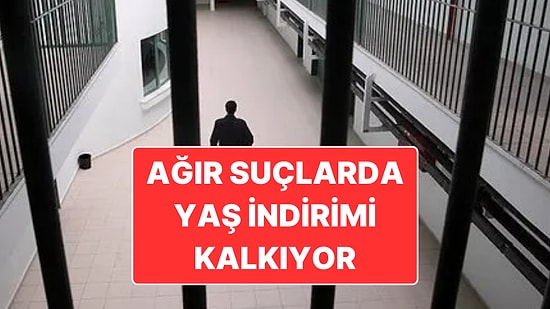 Ceza Sisteminde Köklü Değişiklik Yolda: Cinayet ve Ağır Suçlarda Yaş İndirimi Kalkacak