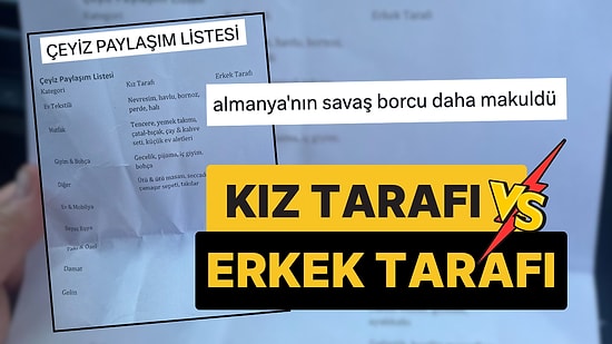 Kız ve Erkek Tarafı Arasındaki Sevr Anlaşmasından Hallice Çeyiz Listesi Viral Oldu