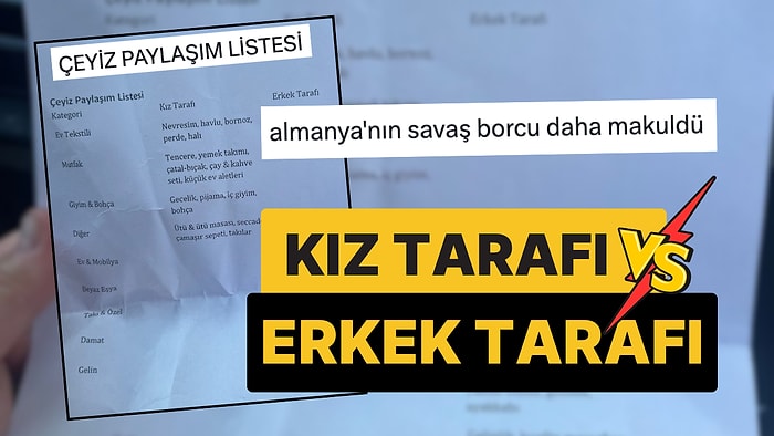 Kız ve Erkek Tarafı Arasındaki Sevr Anlaşmasından Hallice Çeyiz Listesi Viral Oldu