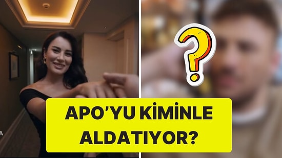 Işıl'ın Apo'yu Aldattığını Gördüğümüz Şerbo'da Işıl'ın Hayatındaki Kişiyi Bulduk!