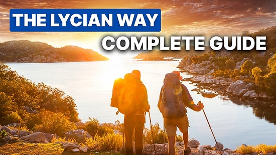 How to Trek the Lycian Way: Routes, Tips & What to Expect
