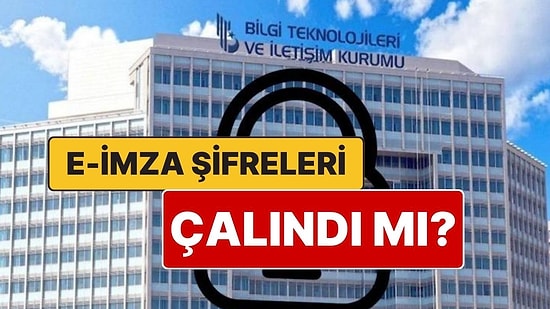 “E-İmza Kullanıcılarının Şifreleri Çalındı” İddiasına BTK’dan Yalanlama Geldi