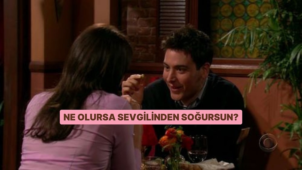 Seni Sevgilinden Anında Soğutacak Şeyi Söylüyoruz!