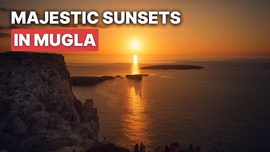 Top Places to Watch the Sunset in Muğla for Stunning Views