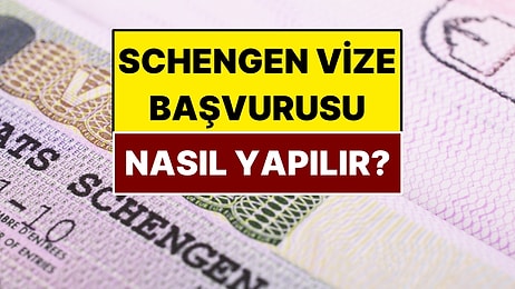 Schengen Vize Başvurusunda Bu Hatayı Sakın Yapmayın! İşte Vize Başvurularında Yapılması Gerekenler