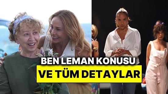 Ben Leman Konusu Nedir? Ben Leman Oyuncuları ve Tüm Detaylar