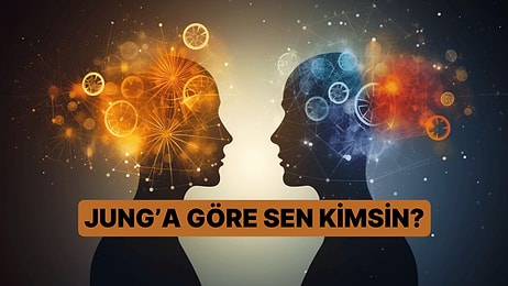 Jung Psikolojisine Göre Sen Kimsin?
