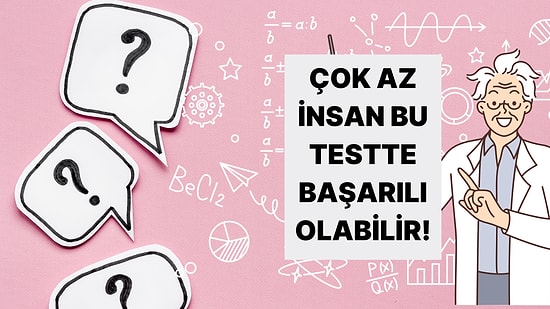 Genel Kültür Alanında Doktora Yapanlanların Fulleyeceği Test!