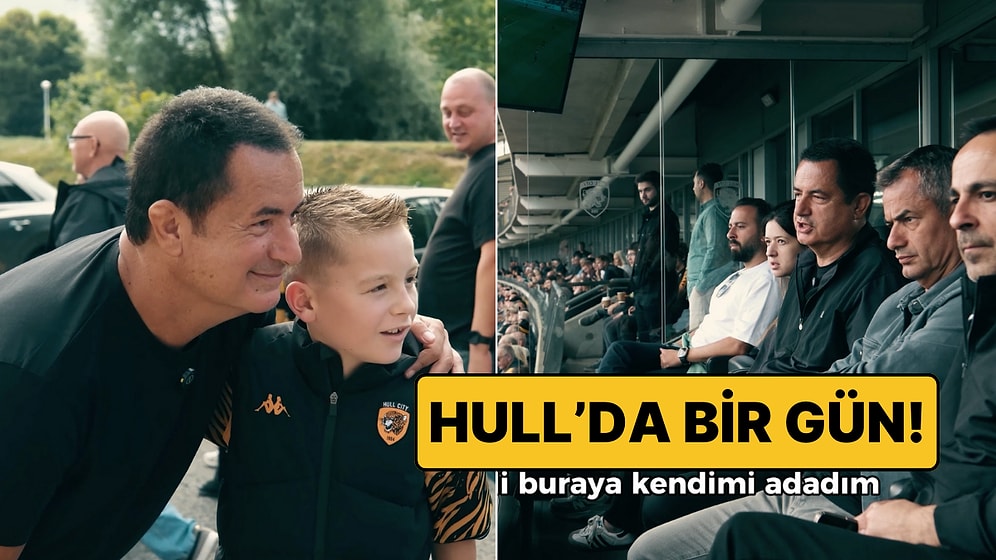 Acun Ilıcalı ile Hull’da Bir Gün: Evinden Stadyuma, Hazırlık Sürecinden Maç Heyecanına!