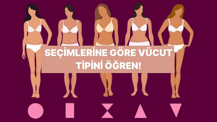Favori Yemeklerini Söyle, Vücut Tipini Söyleyelim!