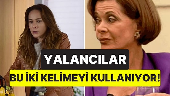 Uzman Uyardı: Yalan Söyleyenler Genellikle Bu İki Kelimeyi Kullanıyor