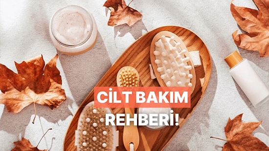 10 Adımda Mevsim Geçişlerinde Cilt Bakımı Nasıl Yapılmalı Anlatıyoruz!