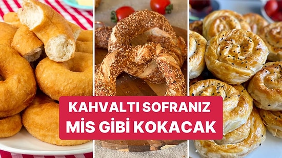 Kahvaltı Sofralarınıza Yakışacak 7 Hamur İşi Tarifi