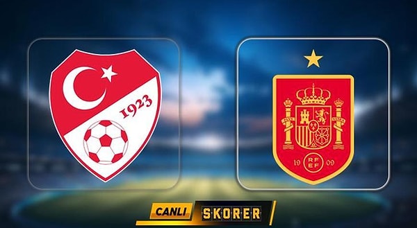 Türkiye – İspanya Maçı Ne Zaman, Saat Kaçta?