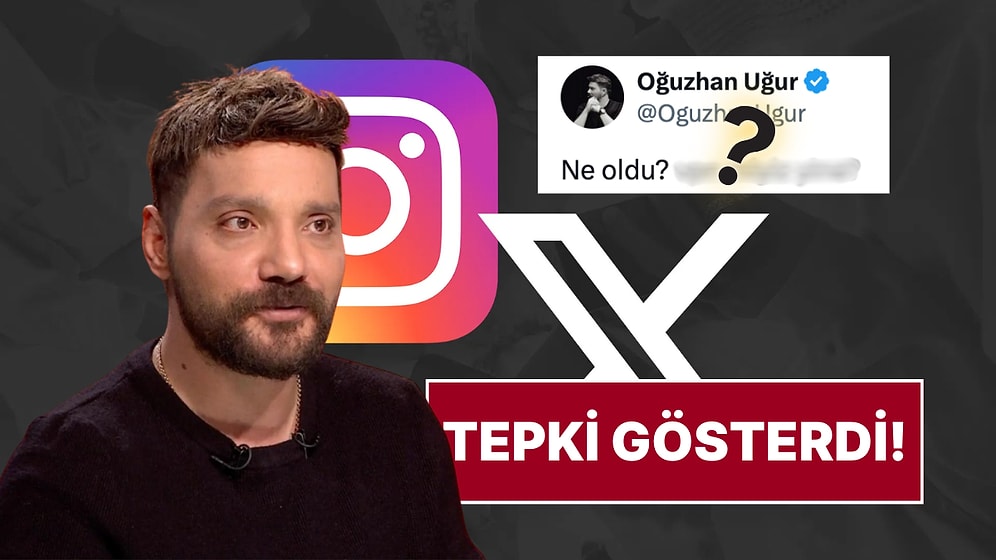 X, Instagram, YouTube, TikTok ve Whatsapp'ta Yaşanan Erişim Sorununa Oğuzhan Uğur'dan Tepki!