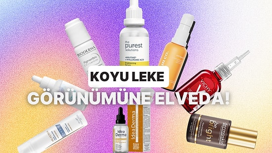 Leke Görünümünü Azaltmayı Sağlayacak Cilt Tonunu Eşitleyen Serumlar