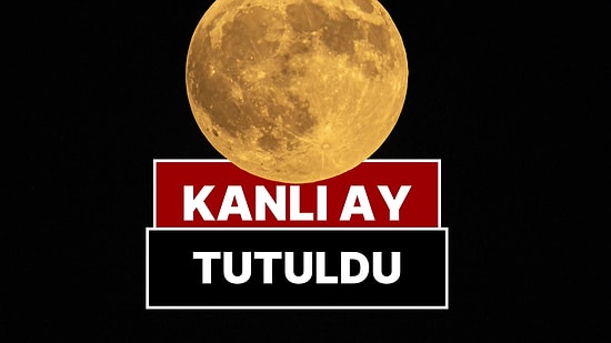 Nefes Kesen Görüntü: Kanlı Ay Tutulması Dünyanın Dört Bir Yanında İzlendi