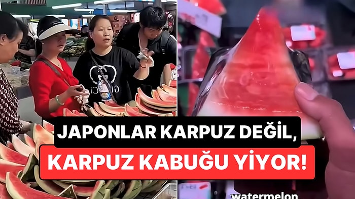 Japonlar Neden Karpuzun Kendisini Değil de Kabuklarını Tüketiyor?