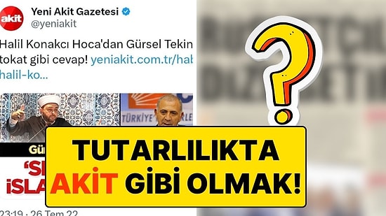 Yeni Akit’in Gürsel Tekin Değişimi Sosyal Medyanın Gündeminde