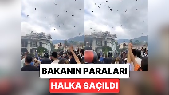 Nepal’de Tansiyon Zirvede: Protestocular Bakanın Evini Bastı Paralarını Halka Saçtı