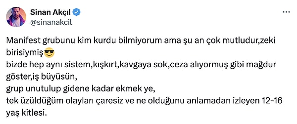 Sinan Akçıl, Manifest grubu hakkında tepki çeken sözler yayınladı. E haliyle sosyal medyada tüm okları üzerine çekti.