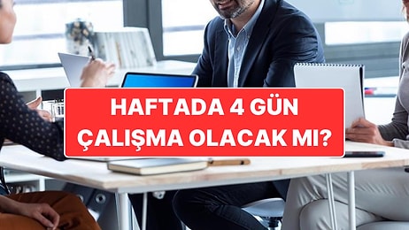 OVP’de Yer Alan Madde Dikkat Çekti: Türkiye’de Haftada 4 Gün Çalışma Modeli mi Olacak?