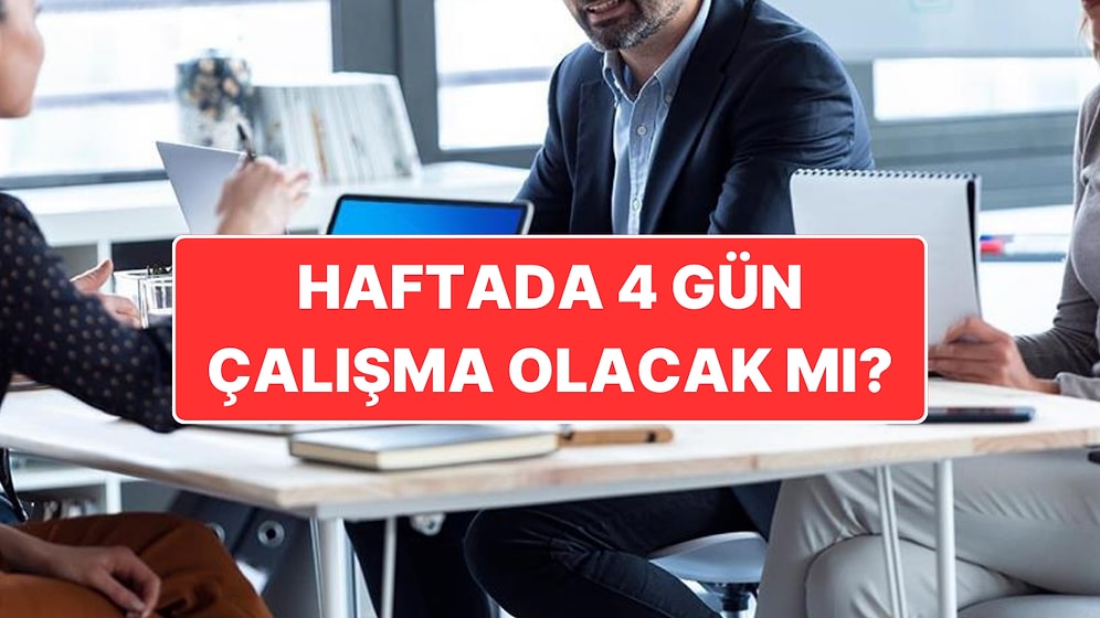 OVP’de Yer Alan Madde Dikkat Çekti: Türkiye’de Haftada 4 Gün Çalışma Modeli mi Olacak?