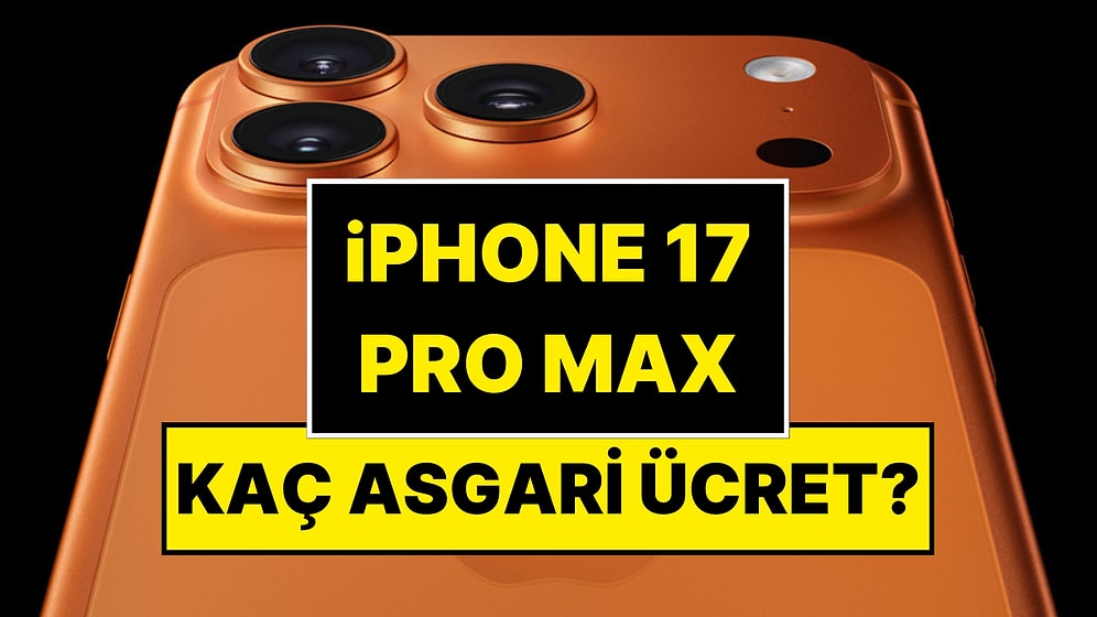 Türkiye’de Kaç Asgari Ücretle iPhone 17 Pro Max Alınabilir?
