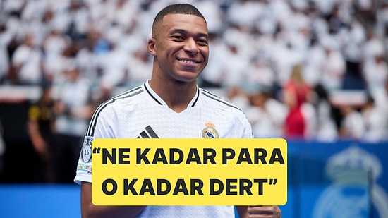 Real Madrid'in Yıldızı Kylian Mbappe Çok Parası Olduğu İçin Çok Derdi Olduğunu Açıkladı