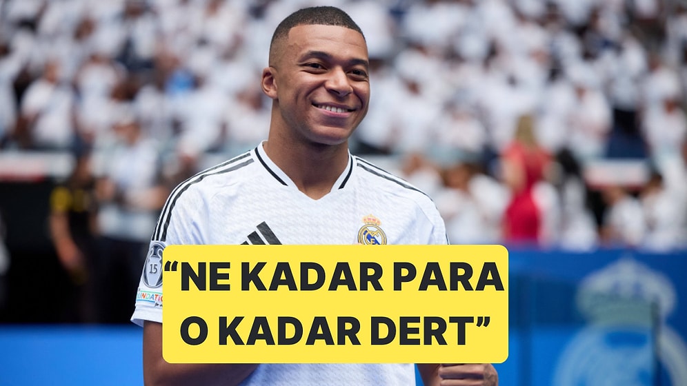 Real Madrid'in Yıldızı Kylian Mbappe Çok Parası Olduğu İçin Çok Derdi Olduğunu Açıkladı