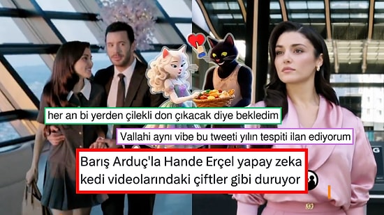 Aşk ve Gözyaşı Fragmanında Hande Erçel ve Barış Arduç Yapay Zeka Kedi Videolarındaki Çiftlere Benzetildi!