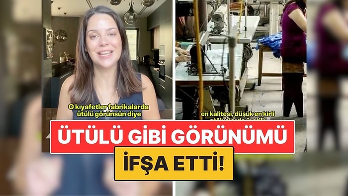 15 Yıldır Tekstil Sektöründe Çalışan Kadın Kıyafetlerdeki "Ütülü Gibi" Görünümü İfşa Etti