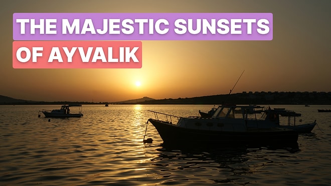Top Places to Watch the Sunset in Ayvalık for Stunning Views