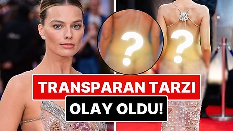 Margot Robbie, Baştan Aşağı Taşlarla Süslenmiş Transparan Elbisesiyle Kırmızı Halıyı Resmen Salladı!