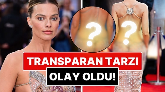 Margot Robbie, Baştan Aşağı Taşlarla Süslenmiş Transparan Elbisesiyle Kırmızı Halıyı Resmen Salladı!