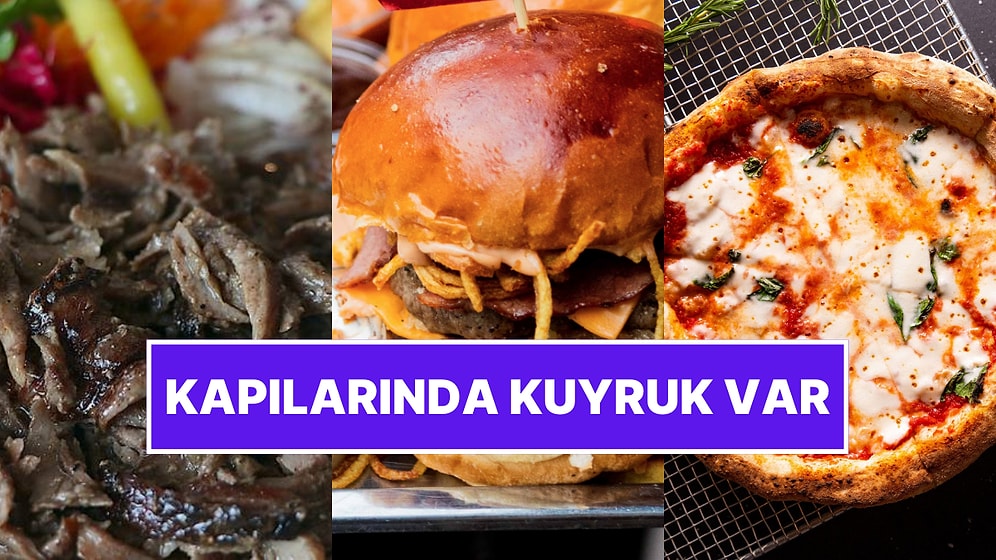 İstanbul'da Lezzeti ve Popülerliğiyle Kapısında Kuyruk Oluşan Restoranlar
