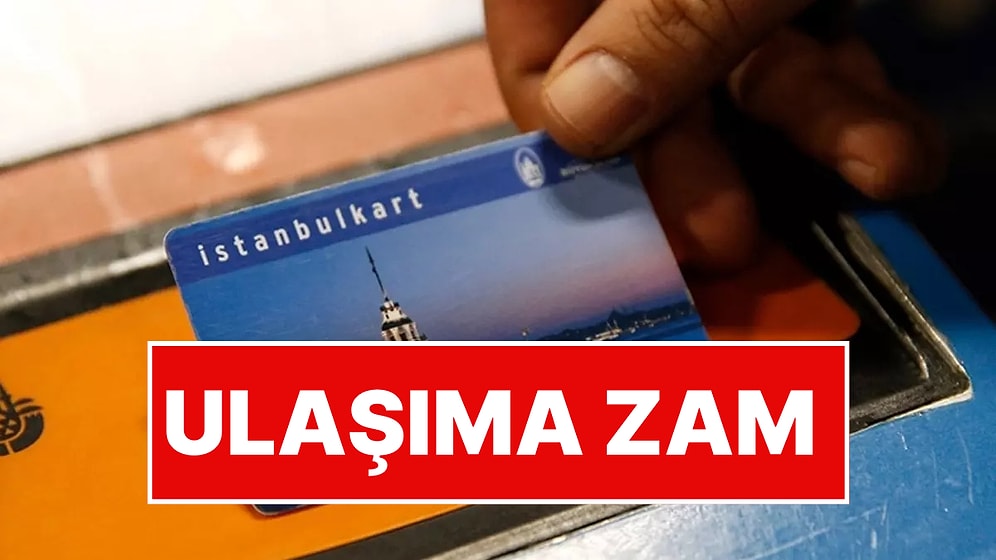 İstanbul'da Ulaşıma Yüzde 30 Zam Geldi! Tam Bilet 35 TL'ye Çıktı