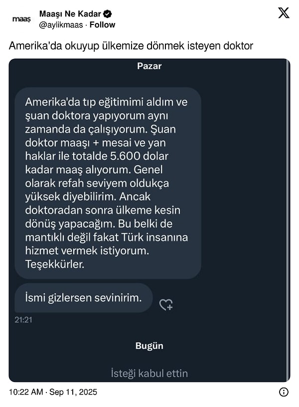 ABD'de okuyan ve çalışan kişi 5600 dolar maaş aldığını ve Türkiye'ye dönmek istediğine dair bir mesaj attı.