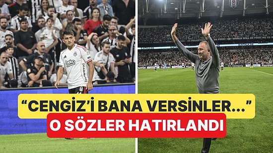 Cengiz Ünder, Beşiktaş'a Galibiyeti Getirdi, Sergen Yalçın'ın Sözleri Hatırlandı