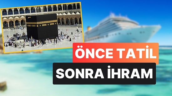Muhafazakar Cruise Gemisiyle Umre Yolculuğu: Önce Tatil, Sonra İhram