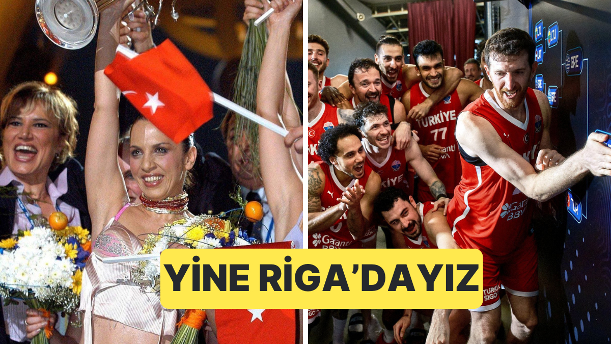 2003&apos;te Eurovision Zaferi Yaşadığımız Riga&apos;da Bu kez EuroBasket Finali&apos;ndeyiz