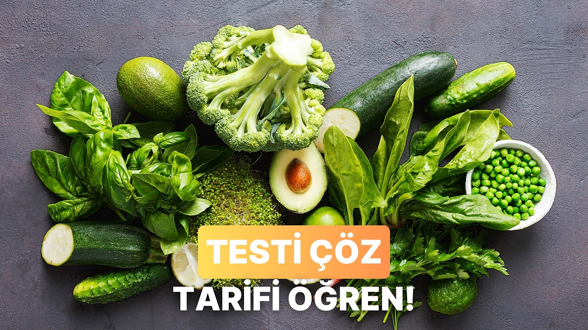 Bu Testin Sonunda Sana Sağlıklı Bir Tarif Veriyoruz!
