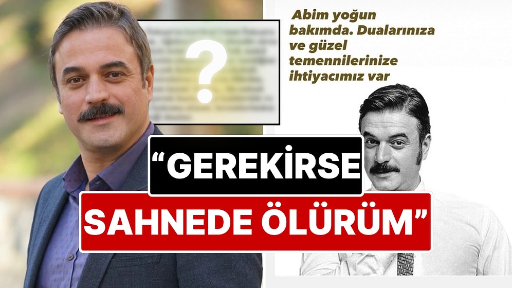 Yoğun Bakıma Alınmıştı: İntihar İddiası Çıkan Ufuk Özkan'ın Abisinden Sağlık Durumuyla İlgili Yeni Açıklama