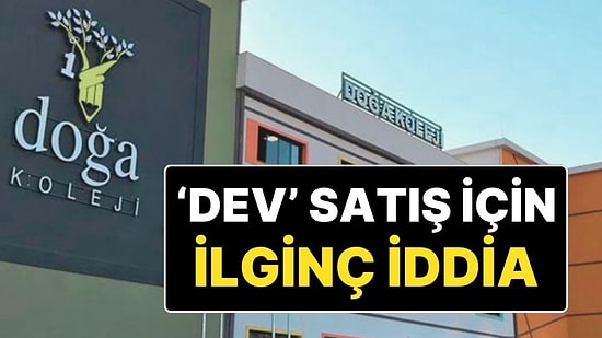 Show TV, Habertürk Gibi Şirketlerine Kayyum Atanan Can Holding, Doğa Koleji’ni 250 Bin TL’ye Almış!