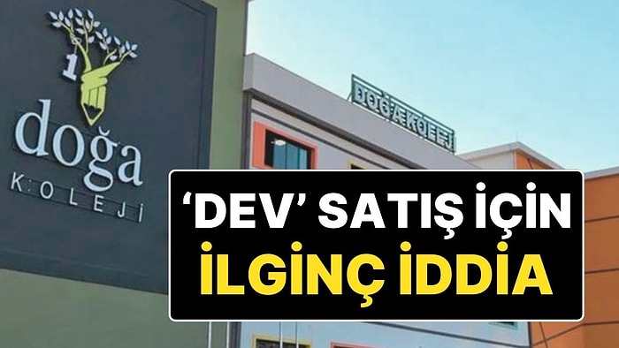 Show TV, Habertürk Gibi Şirketlerine Kayyum Atanan Can Holding, Doğa Koleji’ni 250 Bin TL’ye Almış!