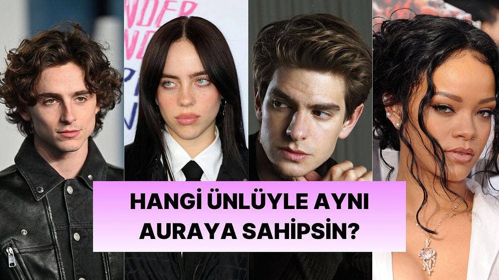 Sen Hangi Ünlünün Vibe'ını Veriyorsun?